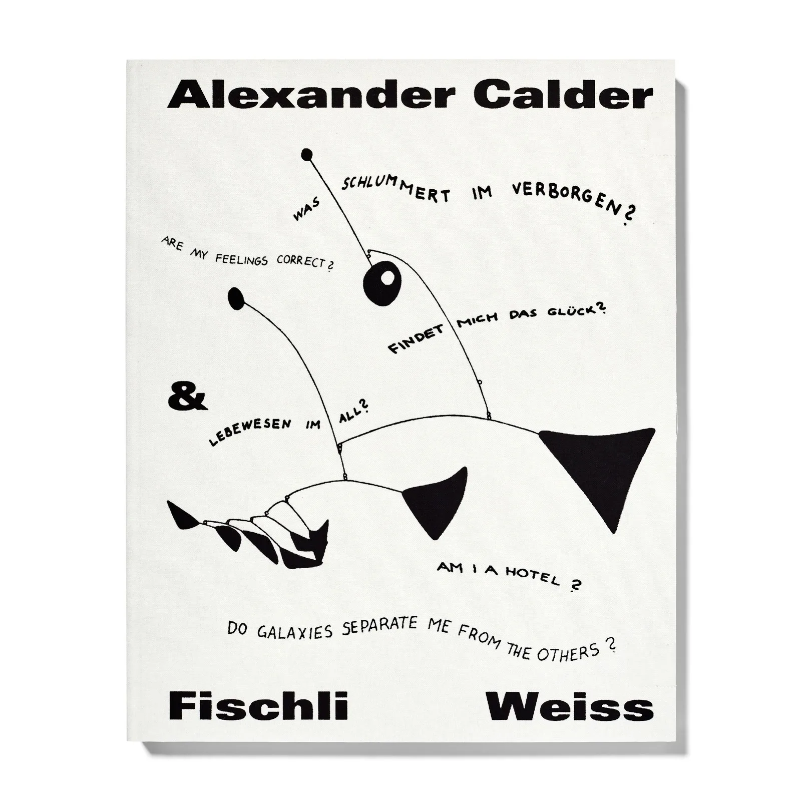 Alexander Calder & Fischli / Weiss