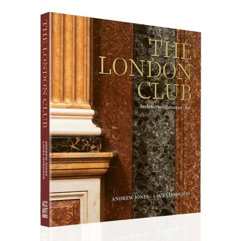 The London Club: Architecture, Interiors, Art